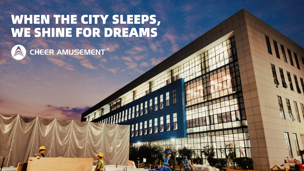 When the City Sleeps, We Shine for Dreams | Cheer Amusement®